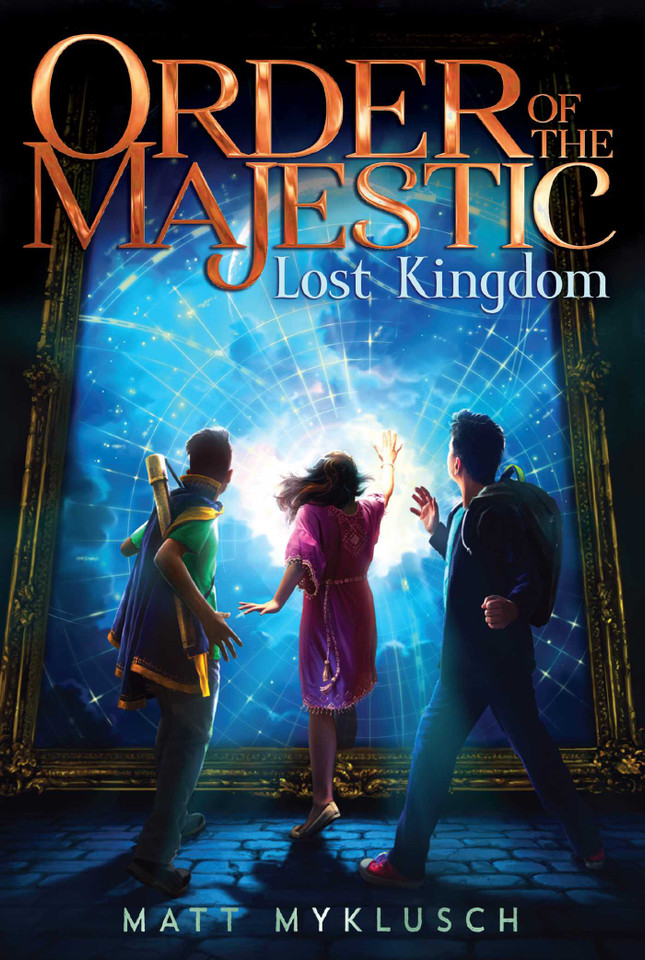 Lost Kingdom (Order of the Majestic) book cover by Matt Myklusch