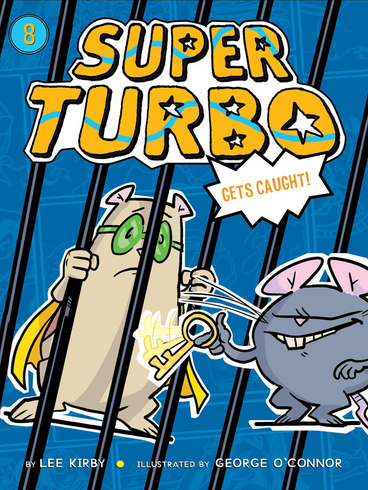 Super Turbo Gets Caught (Super Turbo) book cover by Lee Kirby