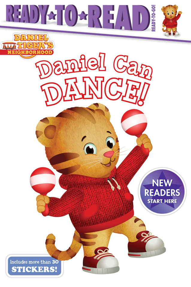 Daniel Can Dance: Ready-to-Read Ready-to-Go! (Daniel Tiger's Neighborhood) book cover by Delphine Finnegan