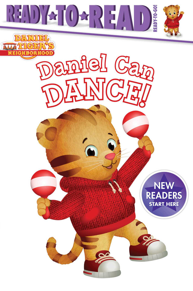 Daniel Can Dance: Ready-to-Read Ready-to-Go! (Daniel Tiger's Neighborhood) book cover by Delphine Finnegan