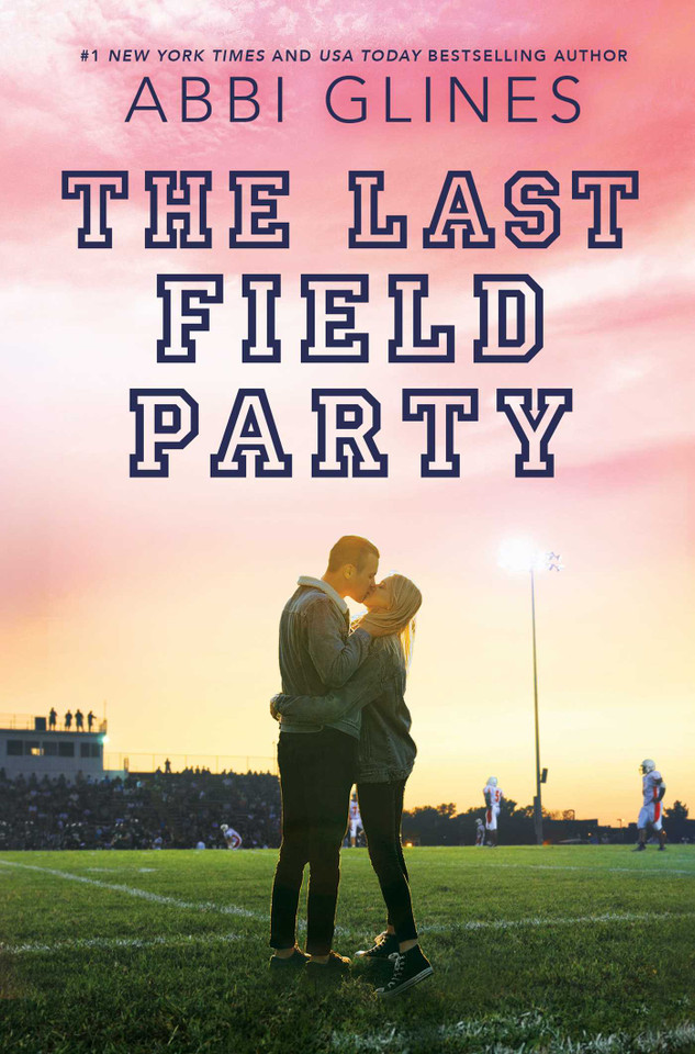 The Last Field Party (Field Party) book cover by Abbi Glines