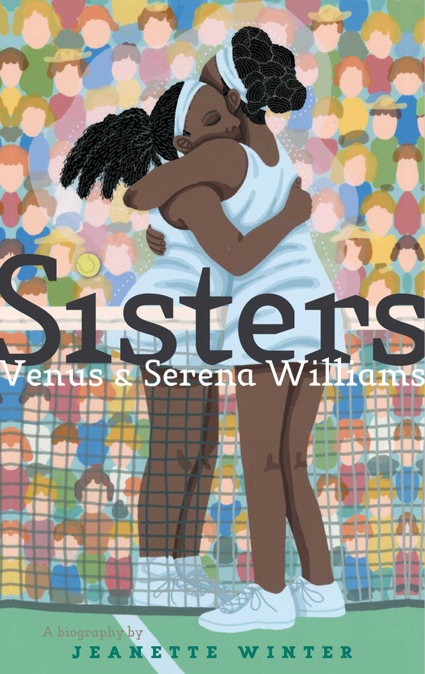 Sisters: Venus & Serena Williams book cover by Jeanette Winter