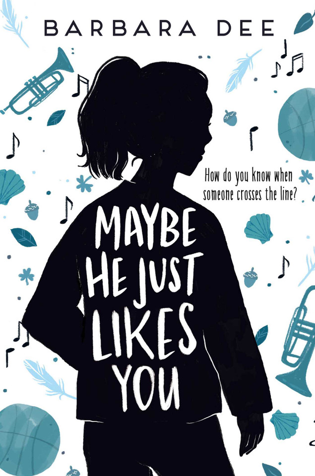 Maybe He Just Likes You book cover by Barbara Dee
