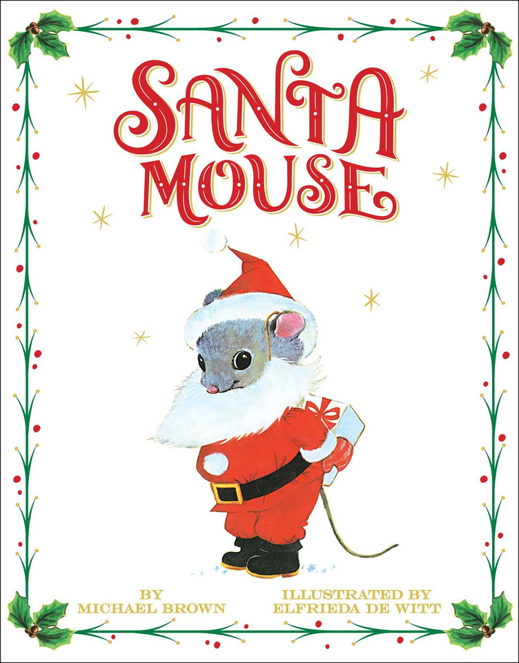 Santa Mouse (A Santa Mouse Book) book cover by Michael Brown
