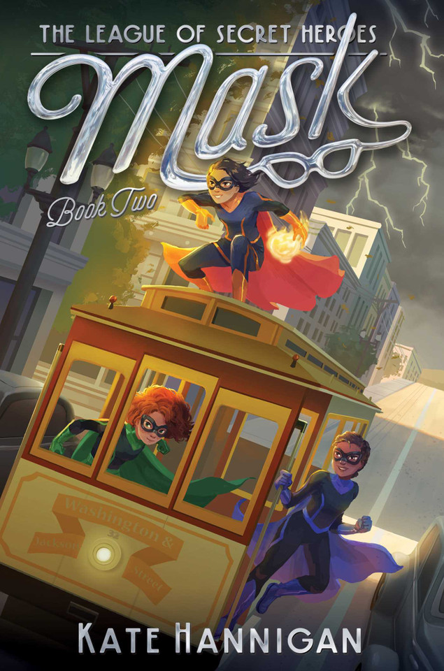 Mask (The League of Secret Heroes) book cover by Kate Hannigan