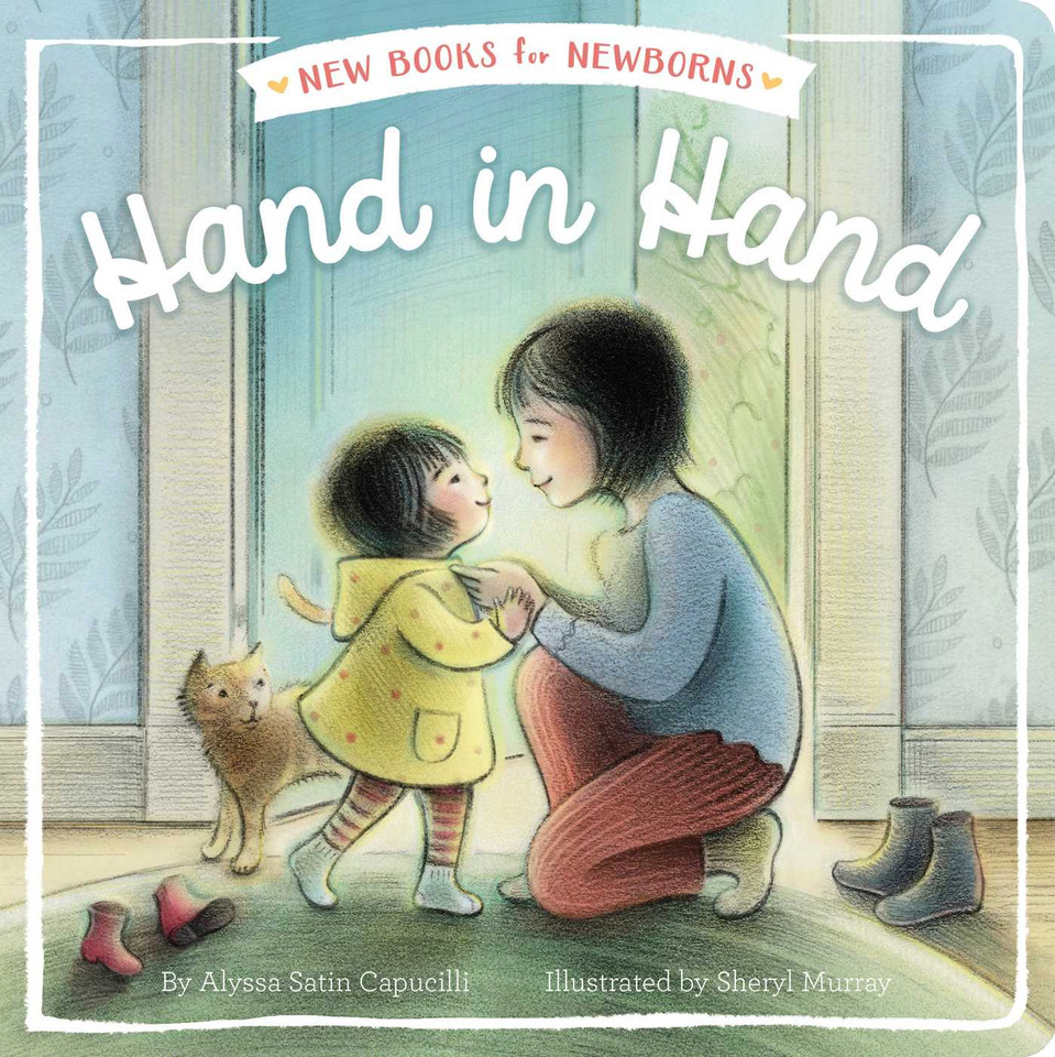 Hand in Hand (New Books for Newborns) book cover by Alyssa Satin Capucilli