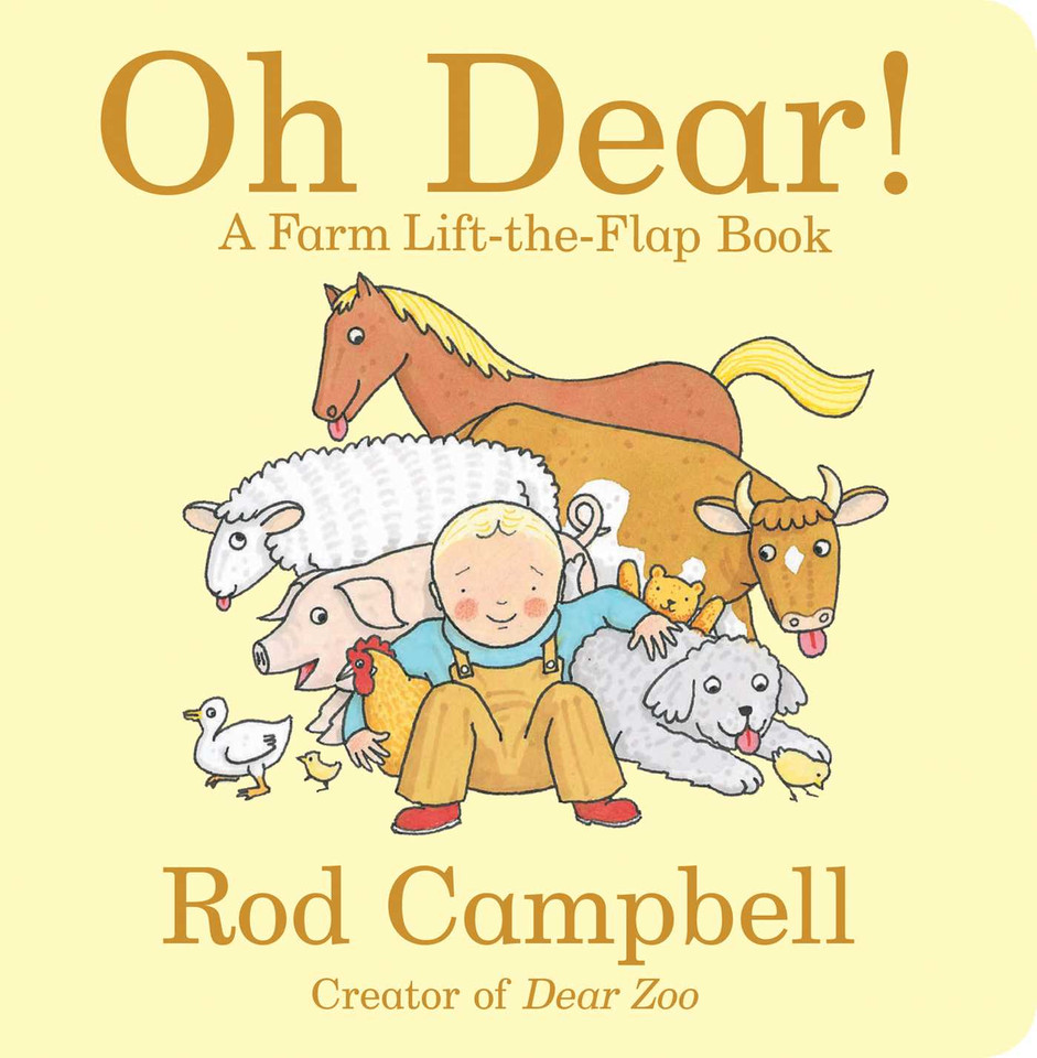 Oh Dear!: A Farm Lift-the-Flap Book (Dear Zoo & Friends) book cover by Rod Campbell