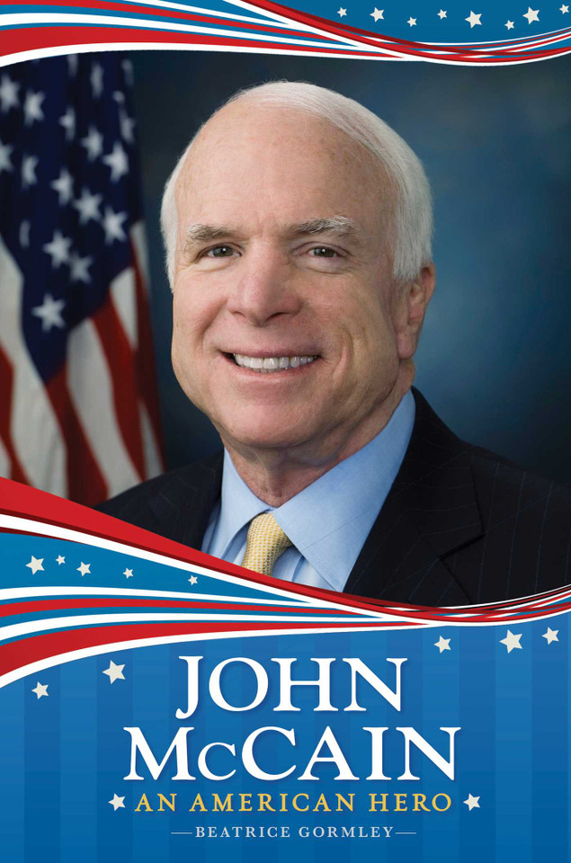 John McCain: An American Hero book cover by Beatrice Gormley