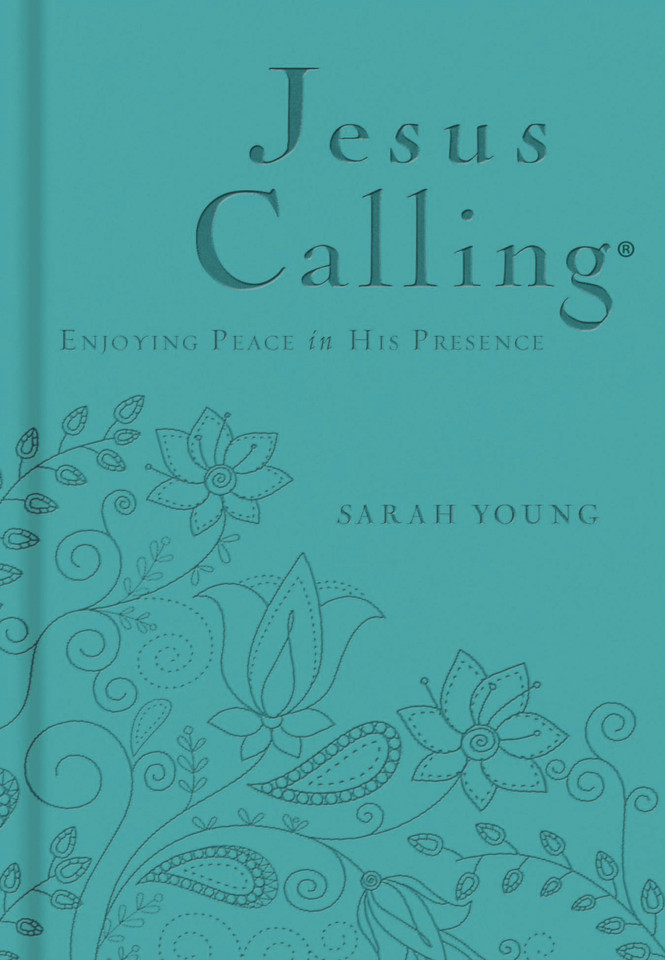 Jesus Calling, Teal Leathersoft, with Scripture References: Enjoying Peace in His Presence (A 365-Day Devotional) (Jesus Calling®) book cover by Sarah Young