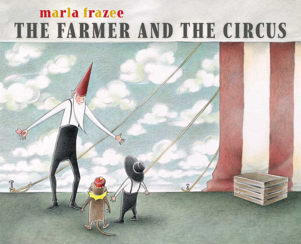 The Farmer and the Circus (The Farmer Books) book cover by Marla Frazee