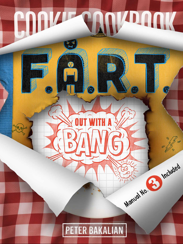 Out with a Bang (The F.A.R.T. Diaries) book cover by Peter Bakalian