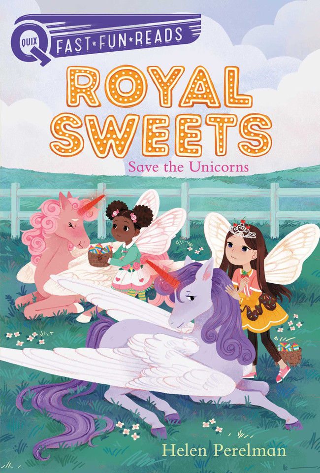 Save the Unicorns: A QUIX Book (Royal Sweets) book cover by Helen Perelman