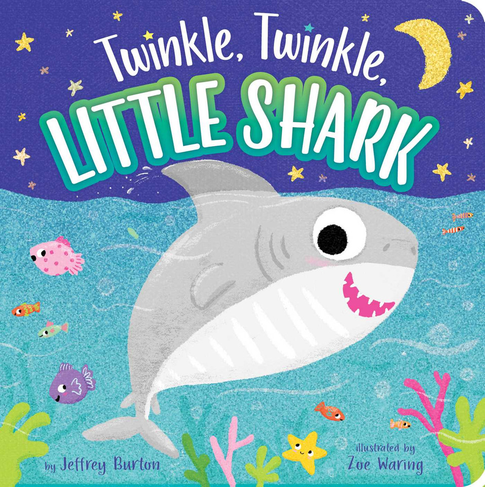 Twinkle, Twinkle, Little Shark (Twinkle, Twinkle) book cover by Jeffrey Burton