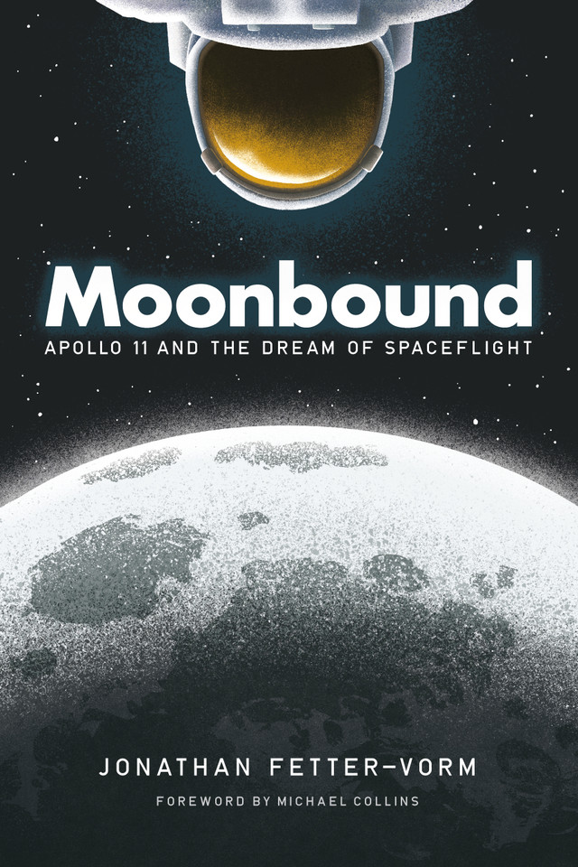 Moonbound: Apollo 11 and the Dream of Spaceflight book cover by Jonathan Fetter-Vorm