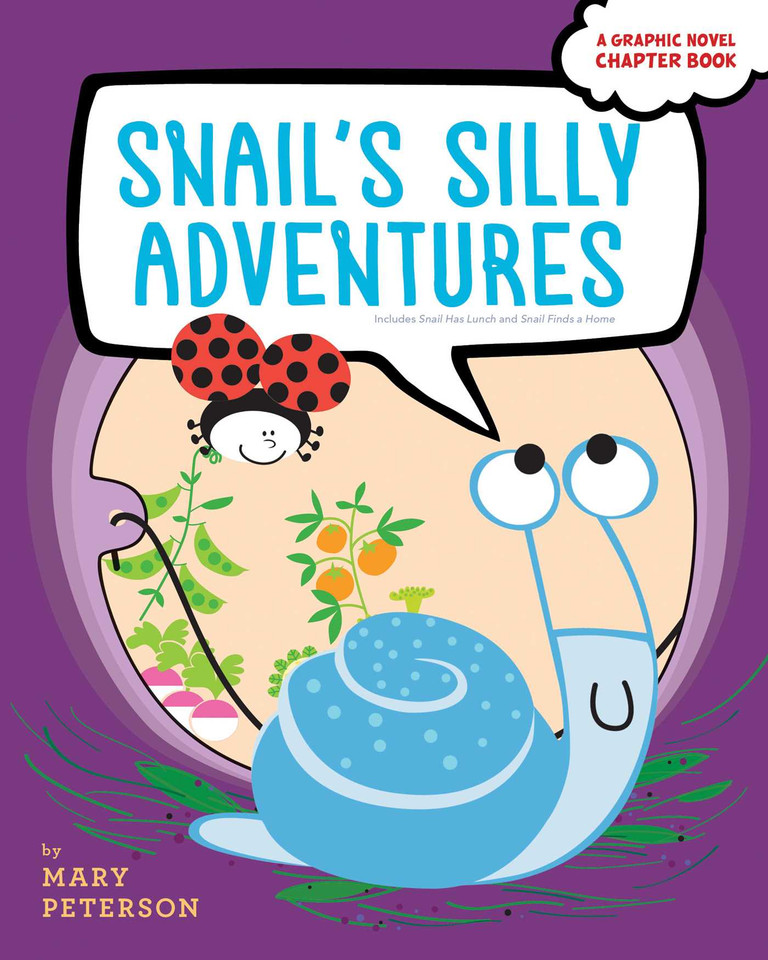 Snail's Silly Adventures: Snail Has Lunch; Snail Finds a Home book cover by Mary Peterson