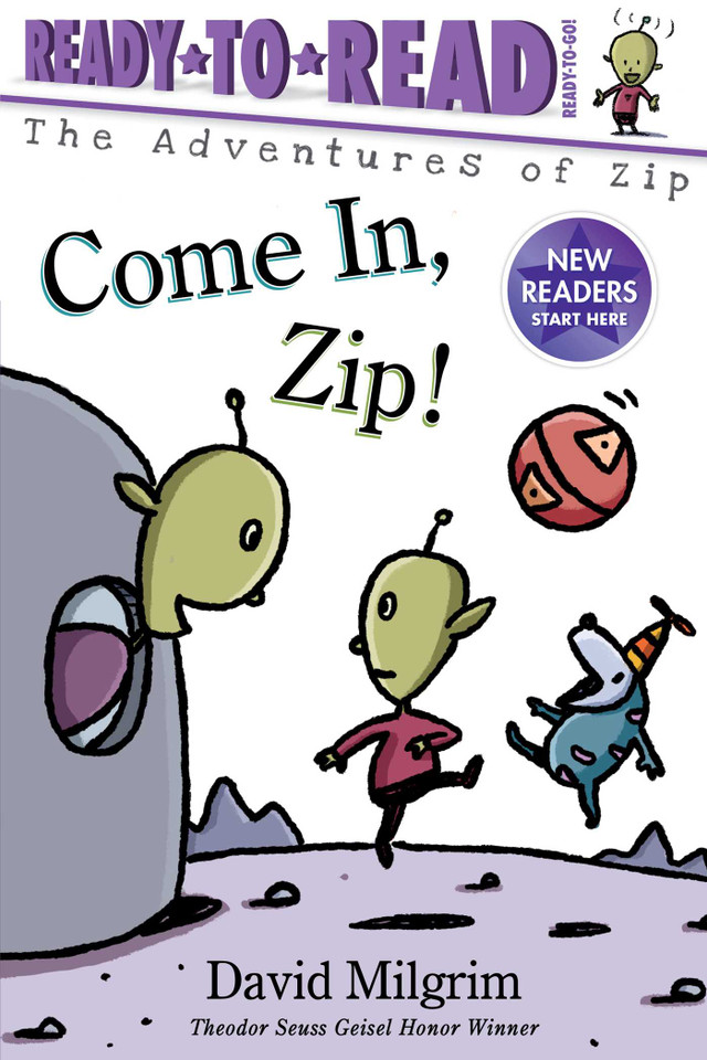 Come In, Zip!: Ready-to-Read Ready-to-Go! (The Adventures of Zip) book cover by David Milgrim