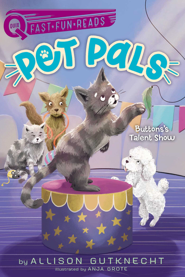 Buttons's Talent Show: A QUIX Book (Pet Pals) book cover by Allison Gutknecht