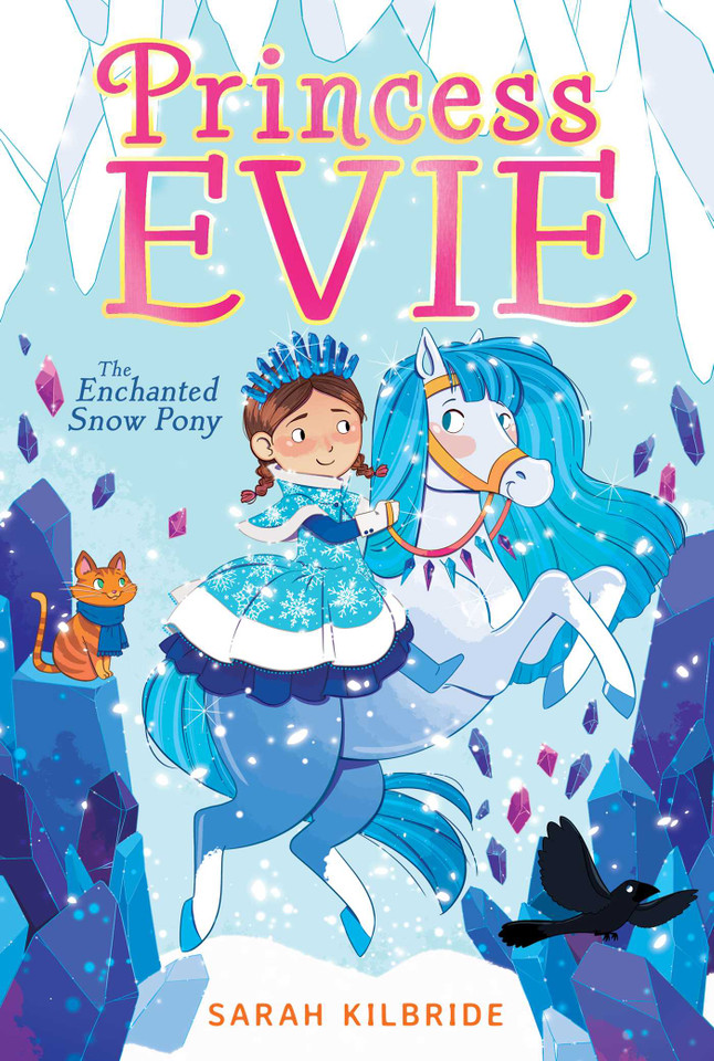 The Enchanted Snow Pony (Princess Evie) book cover by Sarah KilBride