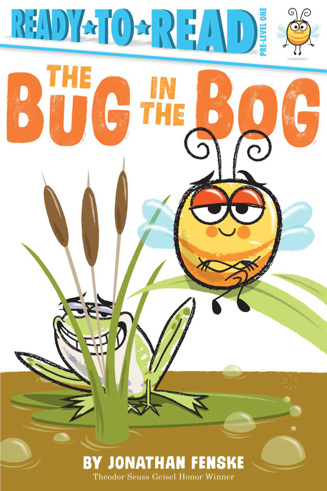 The Bug in the Bog: Ready-to-Read Pre-Level 1 (Ready-to-Read) book cover by Jonathan Fenske