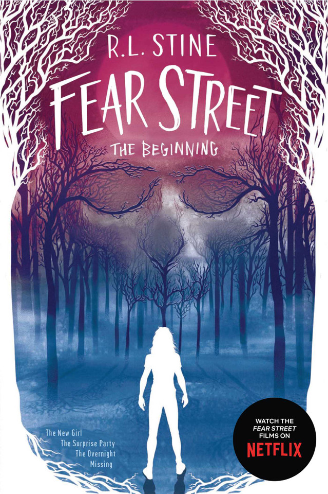 Fear Street The Beginning: The New Girl; The Surprise Party; The Overnight; Missing (Fear Street) book cover by R.L. Stine