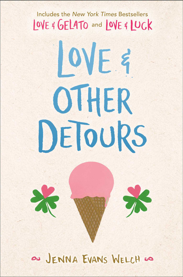 Love & Other Detours: Love & Gelato; Love & Luck book cover by Jenna Evans Welch