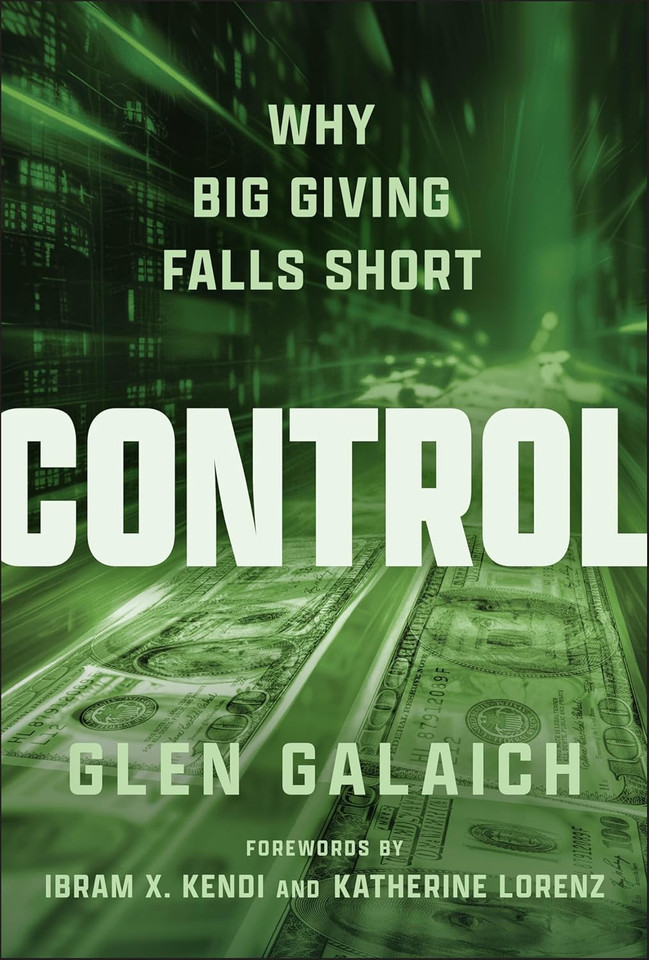 Control: Why Big Giving Falls Short [Hardcover]