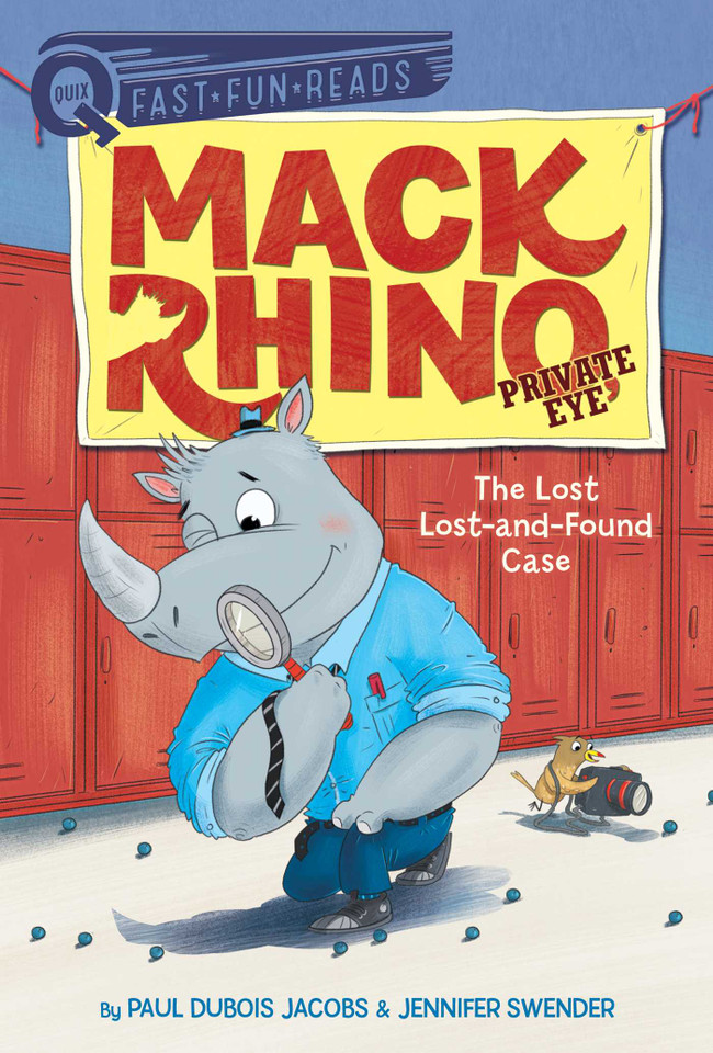 The Lost Lost-and-Found Case: A QUIX Book (Mack Rhino, Private Eye) book cover by Paul DuBois Jacobs, Jennifer Swender