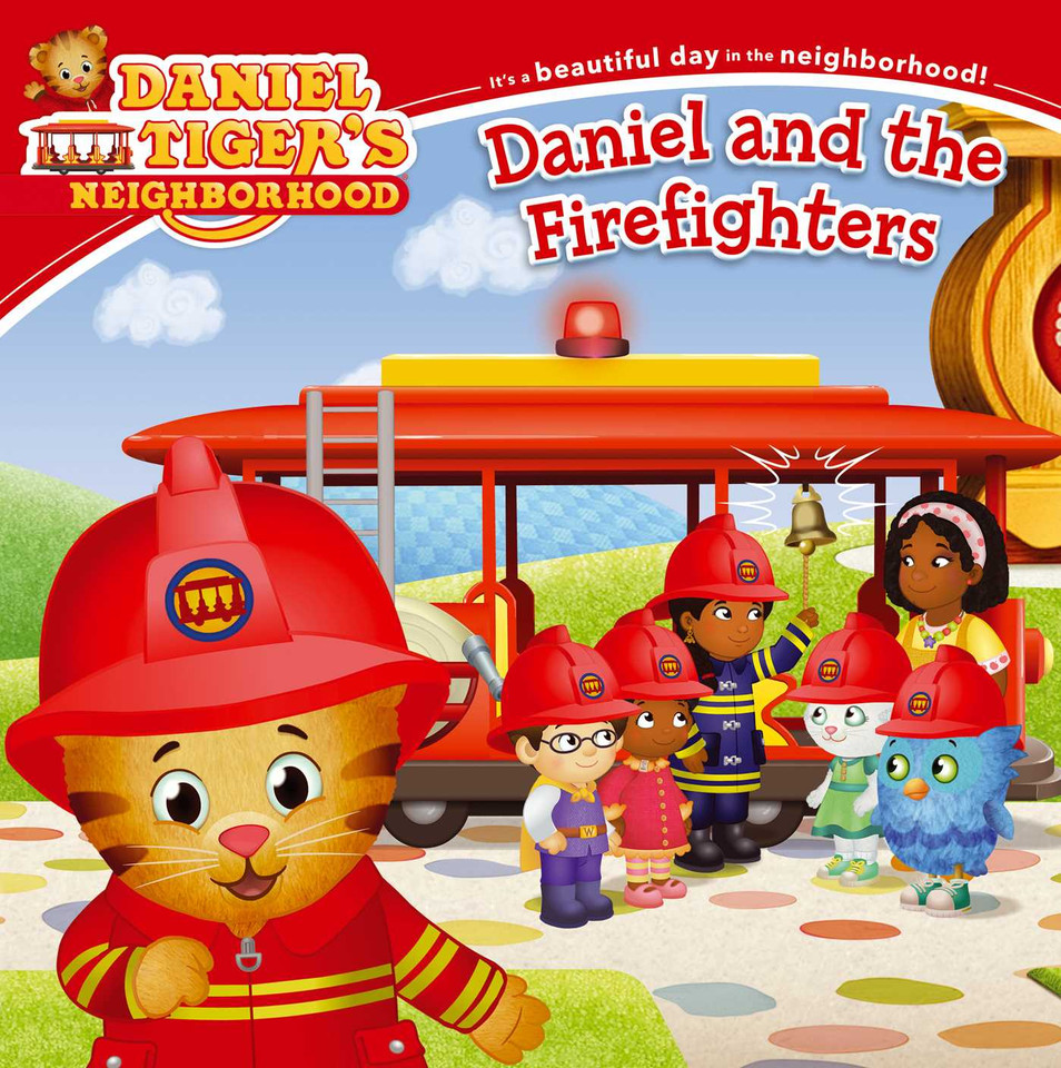 Daniel and the Firefighters (Daniel Tiger's Neighborhood) book cover by 