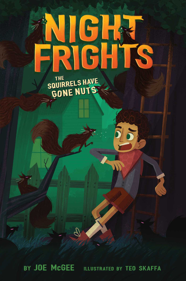The Squirrels Have Gone Nuts (Night Frights) book cover by Joe McGee