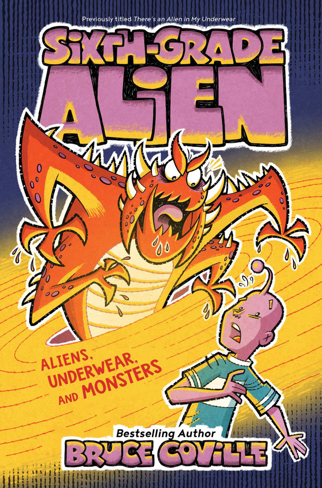 Aliens, Underwear, and Monsters (Sixth-Grade Alien) book cover by Bruce Coville