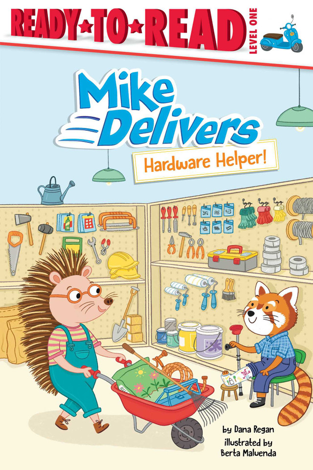 Hardware Helper!: Ready-to-Read Level 1 (Mike Delivers) book cover by Dana Regan