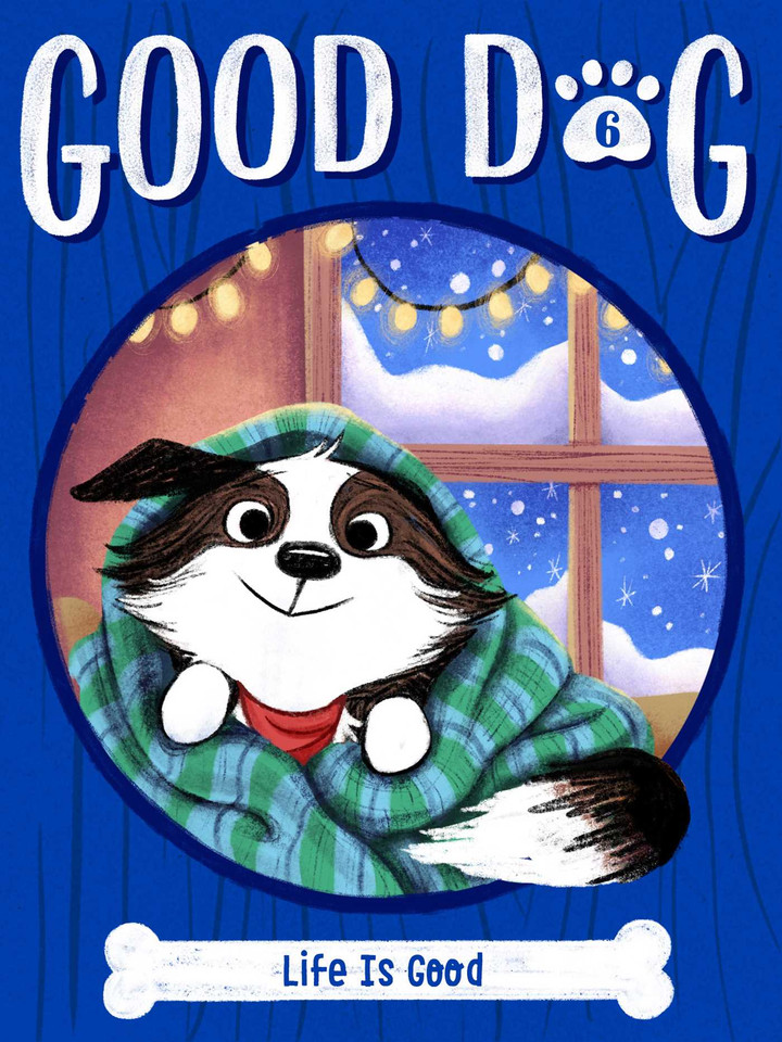 Life Is Good (Good Dog) book cover by Cam Higgins