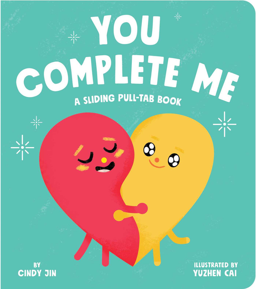 You Complete Me: A Sliding Pull-Tab Book book cover by Cindy Jin