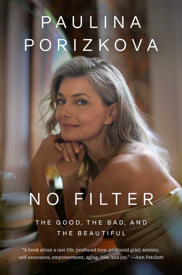 No Filter: The Good, the Bad, and the Beautiful book cover by Paulina Porizkova