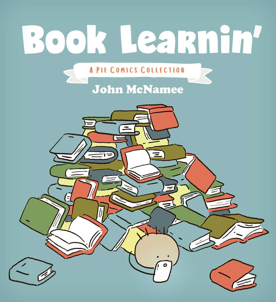 Book Learnin': A Pie Comics Collection (Pie Comics) book cover by John McNamee