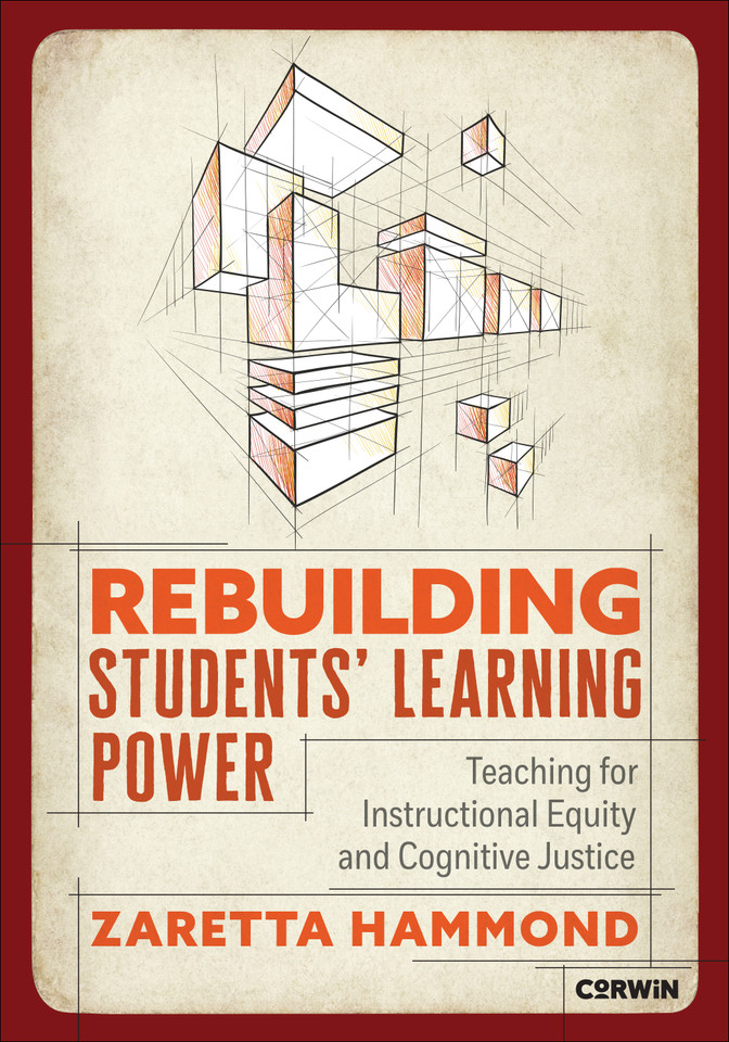 Rebuilding Students′ Learning Power: Teaching for Instructional Equity and Cognitive Justice book cover by Zaretta Hammond