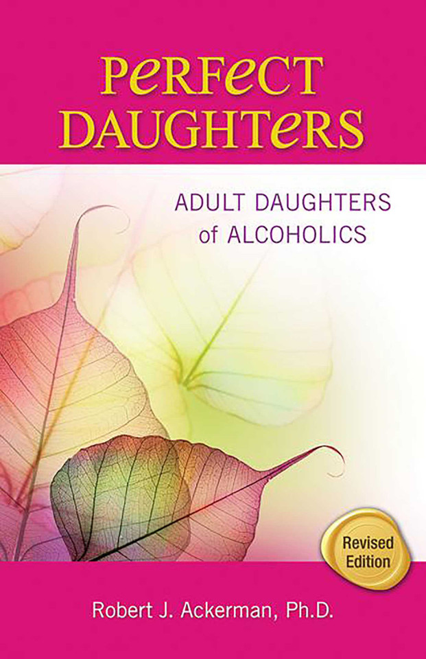 Perfect Daughters: Adult Daughters of Alcoholics book cover by Robert Ackerman
