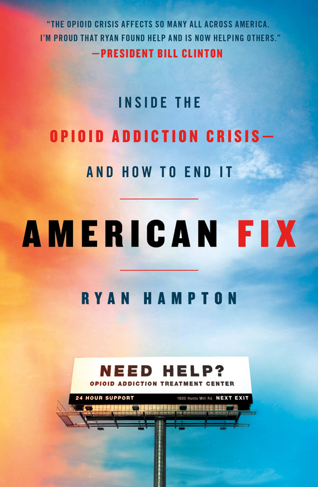 American Fix: Inside the Opioid Addiction Crisis - and How to End It book cover by Ryan Hampton