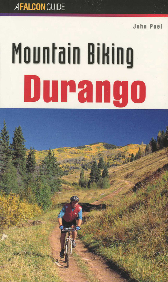 Mountain Biking Durango (Regional Mountain Biking Series) book cover by John Peel