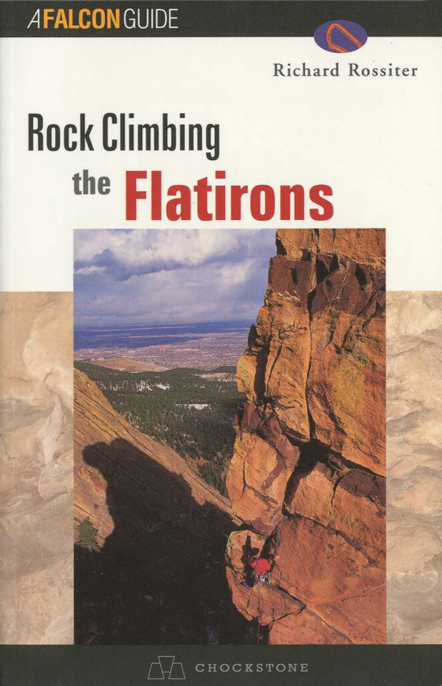 Rock Climbing the Flatirons (Regional Rock Climbing Series) book cover by Richard Rossiter