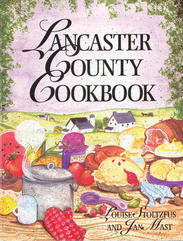 Lancaster County Cookbook book cover by Louise Stoltzfus, Jan Mast