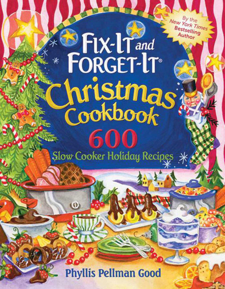 Fix-It and Forget-It Christmas Cookbook: 600 Slow Cooker Holiday Recipes book cover by Phyllis Good