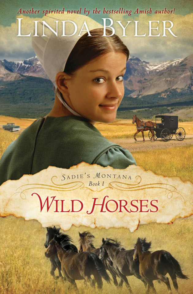 Wild Horses: Another Spirited Novel By The Bestselling Amish Author! (Sadie's Montana) book cover by Linda Byler