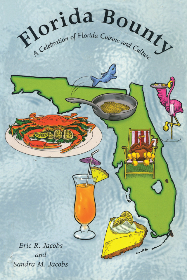 Florida Bounty: A Celebration of Florida Cuisine and Culture book cover by Sandra M Jacobs