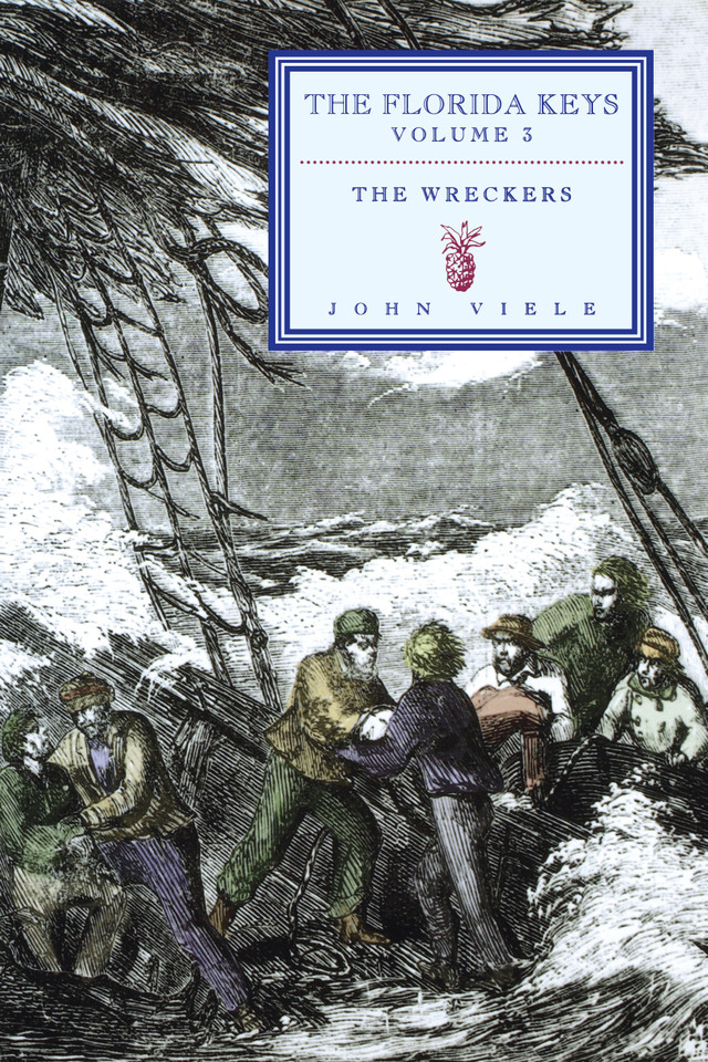 Wreckers: The Florida Keys (Florida Keys) book cover by John Viele
