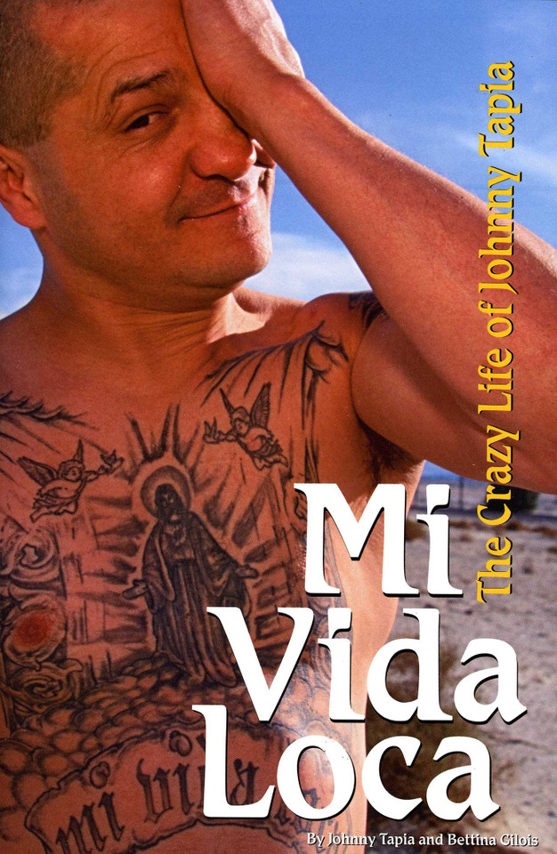 Mi Vida Loca: The Crazy Life of Johnny Tapia book cover by Johnny Tapia