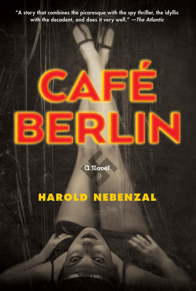 Café Berlin: A Novel book cover by Harold Nebenzal