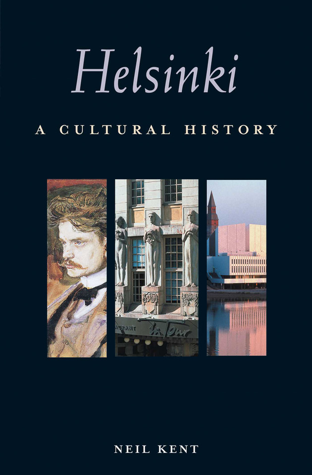 Helsinki: A Cultural History (Interlink Cultural Histories) book cover by Neil Kent