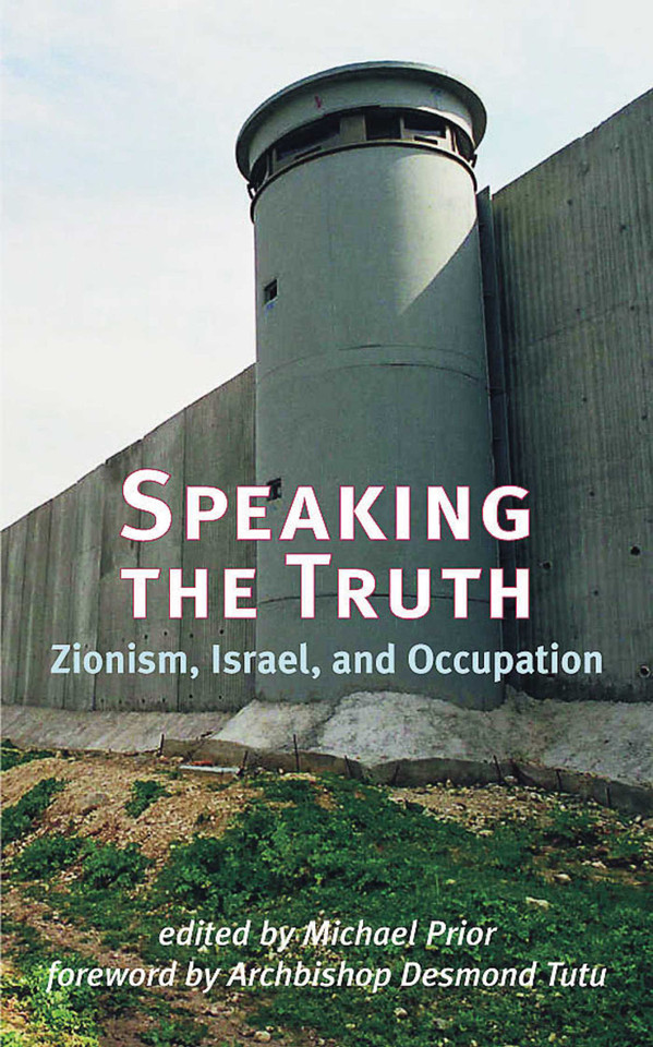 Speaking the Truth: Zionism, Israel, and Occupation book cover by Rev. Dr. Michael Prior