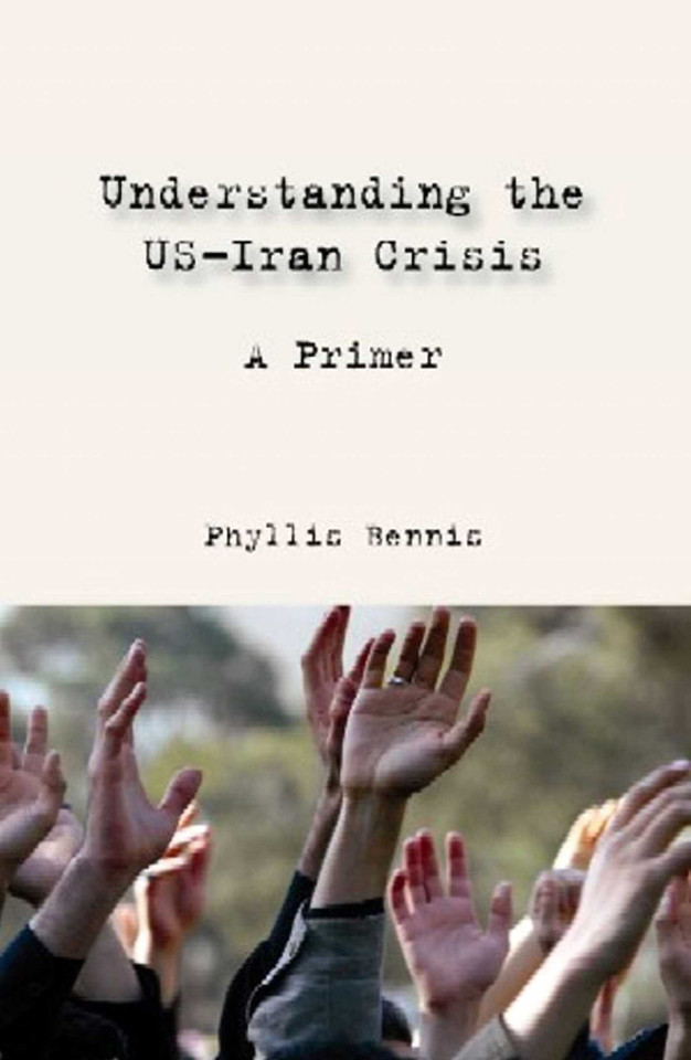 Understanding the US-Iran Crisis: A Primer book cover by Phyllis Bennis